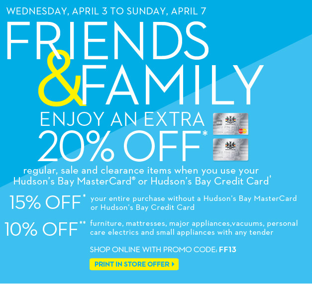 The Bay Friends & Family Sale - Extra 15-20 Off Your Entire Purchase (April 3-7)