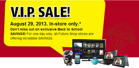 Future Shop VIP Sale In-Store Only Today (Aug 29)
